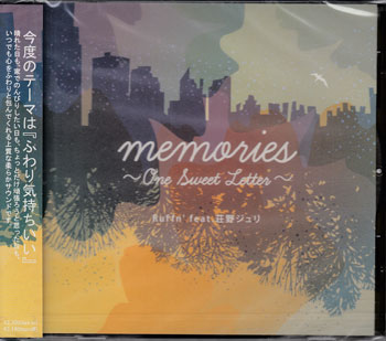 memories ～One Sweet Letter～ ／ Ruffn' feat.荘野ジュリ [CD]