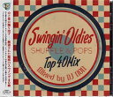 SWINGIN' OLDIES SHUFFLE&POPS ／ DJ NON [CD]