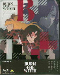 BURN THE WITCH 特装限定版 [Blu-ray]