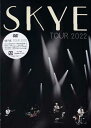SKYE TOUR 2022 [DVD]