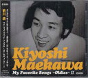 My Favorite Songs～oldies～2 ／ 前川清 CD