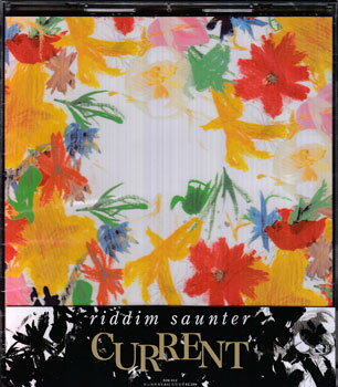 CURRENT ／ Riddim Saunter [CD]