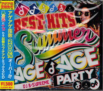 SUMMER BEST HITS −AGE AGE PARTY− DJ B−SUPREME [CD]