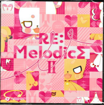 RE:Melodics 2 ／ めろちん [CD]