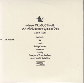 origami PRODUCTIONS 5th Anniversary Special Disc 2007-2012 [CD]
