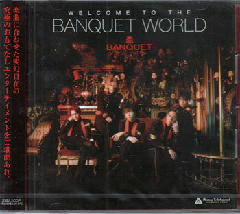 WELCOME TO THE BANQUET WORLD ／ BANQUET [CD]