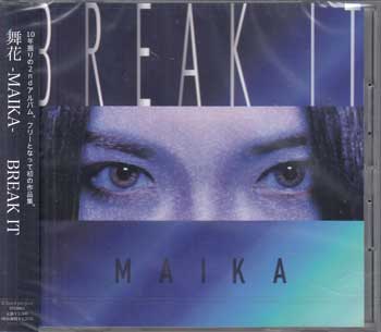 Rakuten - BREAK IT ／ 舞花-MAIKA- [CD]