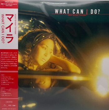 What Can I Do？ ／ Keiko ”Myrah” Tohyama 