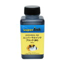 【純正に近いインク】superInk ユニバーサルインク ブラック(染料)詰め替え 詰替えインク 互換インク 100ml(全てのインクジェットプリンター)
