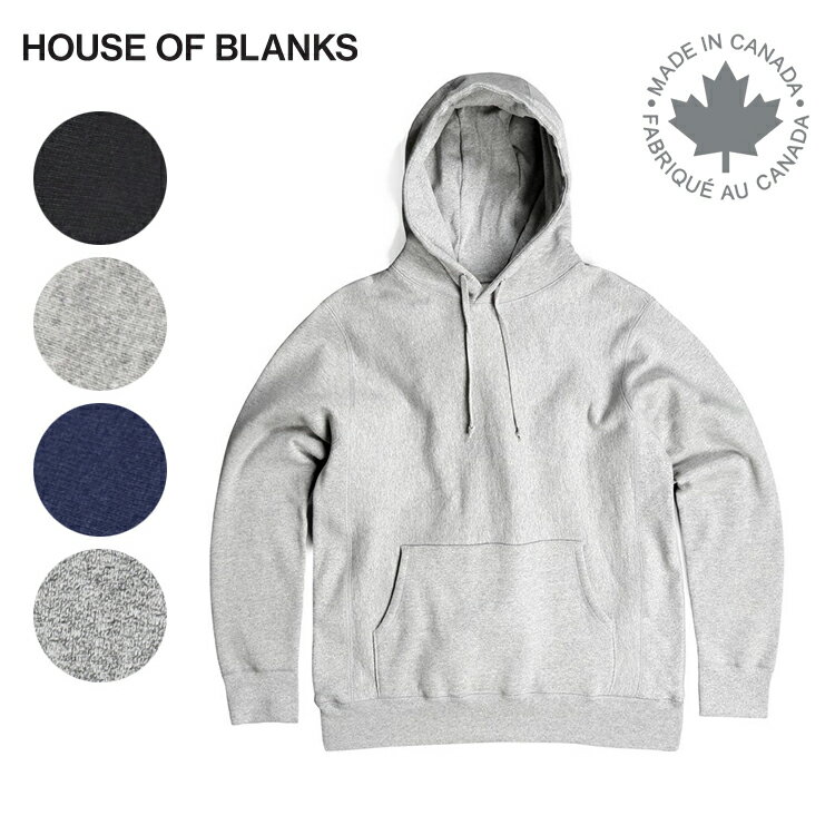 House Of Blanks ハウスオブブランクス プルオーバー スウェット パーカー 無地 カナダ製 "Classic Hooded Pullover Sweatshirt" MADE IN CANADA トレーナー 長袖 シンプル 厚手 トレーナー メンズ 男性