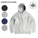 House Of Blanks ハウスオブブランクス プルオーバー スウェット パーカー 無地 カナダ製 