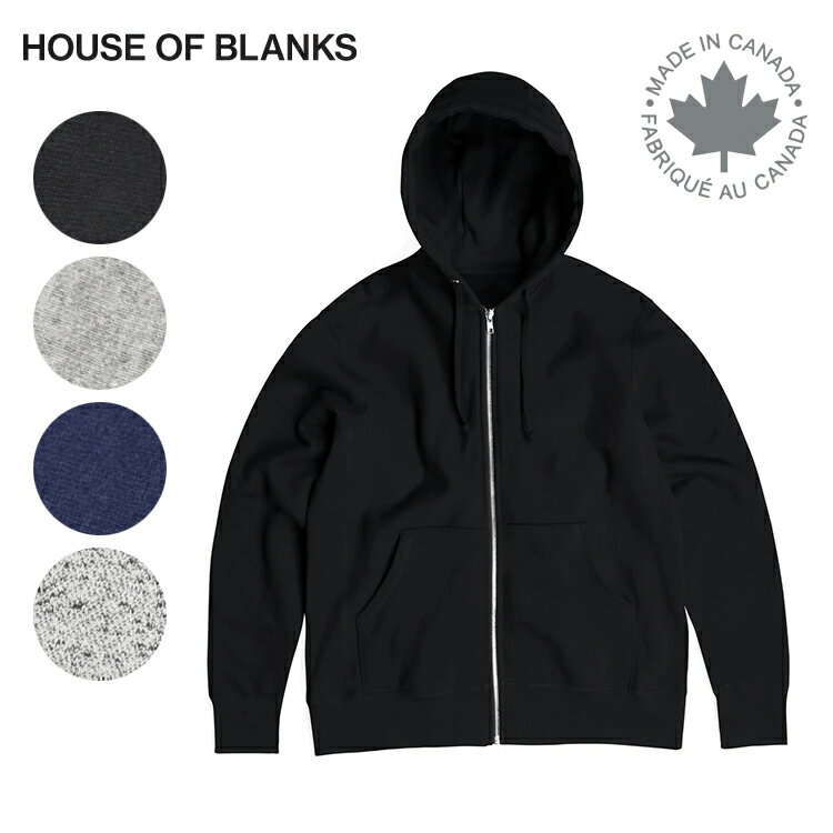 House Of Blanks ハウスオブブランクス フルジップ スウェット パーカー 無地 カナダ製 "Classic Hooded Zip Sweatshirt" MADE IN CANADA トレーナー 長袖 プレーン シンプル 厚手 トレーナー メンズ 男性