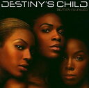 【中古】CD Destiny's Child デスティニーズチャイルド / Destiny Fulfilled 輸入盤/517916/アルバム