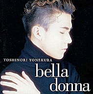 【中古】CD 米倉利紀/bella　donna/CD/PICL-1035/アルバム