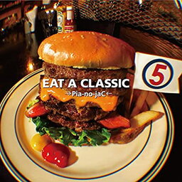 新品CD →Pia-no-jaC← / EAT　A　CLASSIC　5