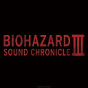 新品CD#BIOHAZARD SOUND CHRONICLE III /バイオハザード サントラ(通常盤)