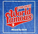 R 新品CD スター・ベース・ミュージック・プレゼンツ・ザ・ネクスト・ワールド・フェイマス Vol.2 ミックスド・バイ・DJ K