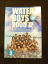 xs704 レンタルUP：DVD WATER BOYS 2005夏 全2巻 ※ケース無