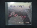 1667#中古CD Blue Ridge(輸入盤)/Wayne Gratz