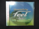 1675★未開封CD フィール・ベスト~the most relaxing~feel best ※ワケ有