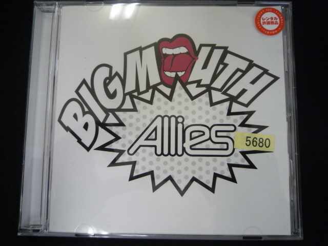 o05 レンタル版CD BIG MOUTH/Allies 5680