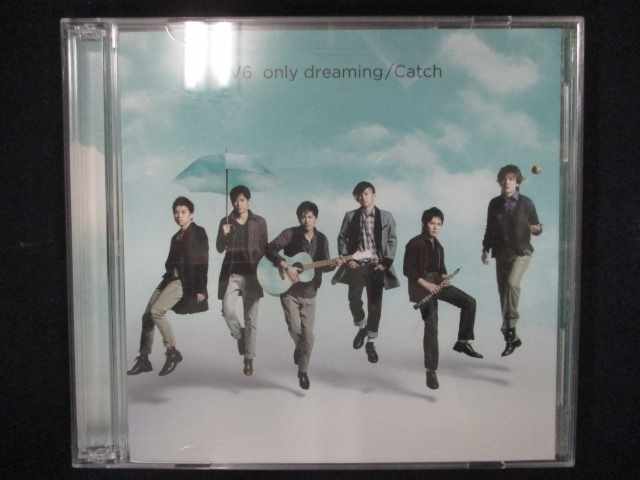 702＃中古CDS only dreaming/Catch/V6