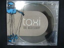 楽天ステップREIKODO730＃中古CD THE ACCESSORY/Taxi