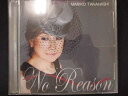 457＃中古CD <strong>No</strong> <strong>Reason</strong> ~<strong>オトコゴコロ</strong>~/高橋真梨子