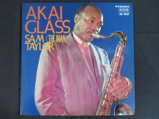 LP/レコード 0201■サムテイラー/AKAI GLASS/SDL10230 LP/レコード 0201■サムテイラー/AKAI GLASS/SDL10230