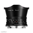 銘匠光学 TTArtisan 7.5mm f/2 C Fisheye ニコンZマウント APS-C ブラック 単焦点 魚眼レンズ