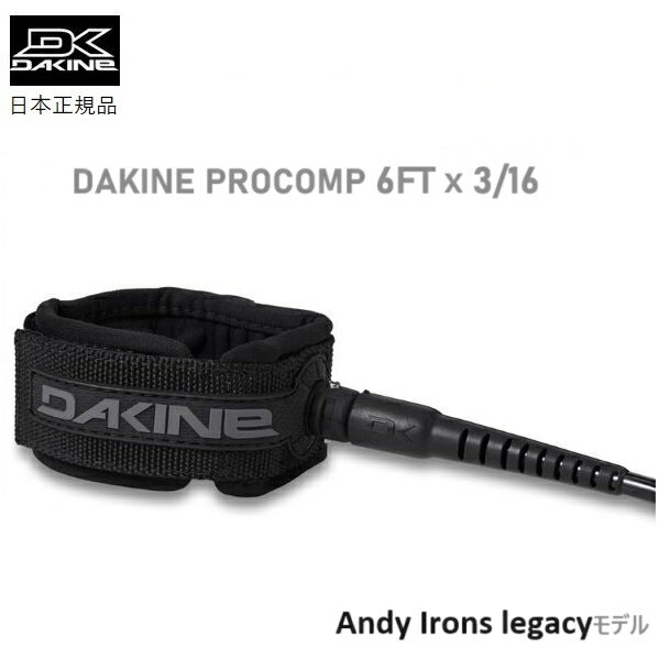 2024   {Ki DAKINE PRO COMP ANDY IRONS  JC vRv 6 X 3 16 [VR[h 6FT LEASH Rv LEASH