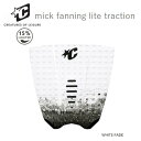  CREATURES DECKGRIP MICK FANNING LITE NG[`[Y fbLObv ~bNEt@jO Cg T[tB fbLpbh TRACTION gNV