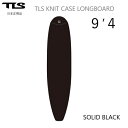 日本正規品 送料無料 9'4 TOOLS TLS KNIT CASE LONGBOARD ツールス ロングボード ニットケース ボードケース ソフトケース