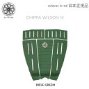 送料無料 日本正規品 OCTOPUS IS REAL オクトパス イズ リアル サーフィン デッキパッド CHIPPA WILSON III チッパ・ウイルソン TRACTION RIFLE GREEN グリーン