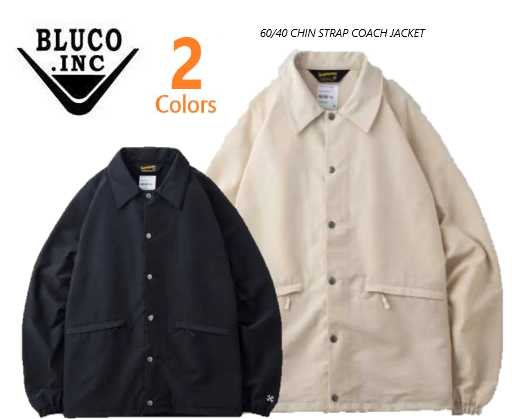 BLUCO(ブルコ） 60/40 CHIN STRAP COACH JACKET　 コーチジャケット 2color