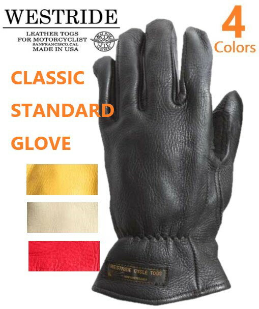 WESTRIDE(ウエストライド)アメリカ製チャーチル別注ディアスキン・クラシック・スタンダード・グローブCLASSIC STANDARD GLOVE 【送料無料】アメカジ　ヴィンテージ　バイカー　ライダー　手袋　グローブ　革