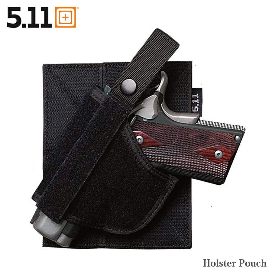 【P5倍★】5.11 Tactical Holster Pouch #59002【メール便】【全品P5倍★8月4日20：0...