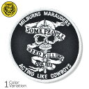 【全品P5倍★お買い物マラソン7月19日20:00~26日1:59まで!】タイガーエンブ ODA1113 "SOME PEOPLE NEED KILLING” 刺繍パッチ 【メール便】
