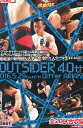 ジ・アウトサイダー 40th 2016.5.29(SUN) in ディファ有明 (全20試合)【中古】中古DVD