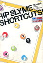 RIP SLYME/SHORTCUTS! 【中古】中古DVD