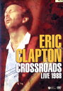 エリック・クラプトン クロスロード・ライヴ1988 【中古】中古DVD