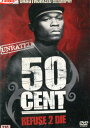 50 Cent リフューズ・トゥ・ダイ【中古】中古DVD