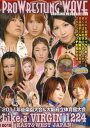 プロレスリングWAVE 2011後楽園大会&大阪府立体育館大会 Like a VIRGIN1224【中古】中古DVD
