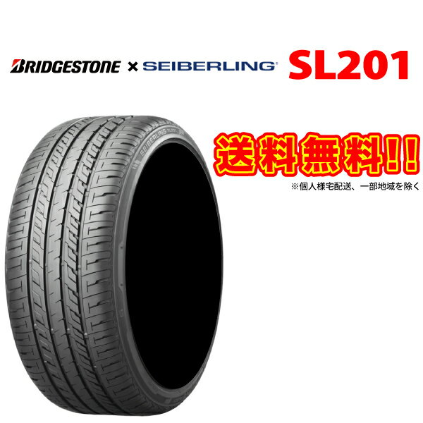 [送料無料] SEIBERLING SL201 235/35R19 91W XL セイバーリング SL201 ブリヂストン 工場生産品 SEIBERLING + BRIDGESTONE 235-35 19インチ コンフォート ラジアル サマー タイヤ 235 35 19