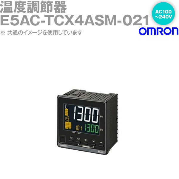 楽天ANGEL HAM SHOP JAPANオムロン（OMRON） E5AC-TCX4ASM-021 温度調節器 DIN96×96 端子台タイプ リニア電流出力 AC100〜240V NN