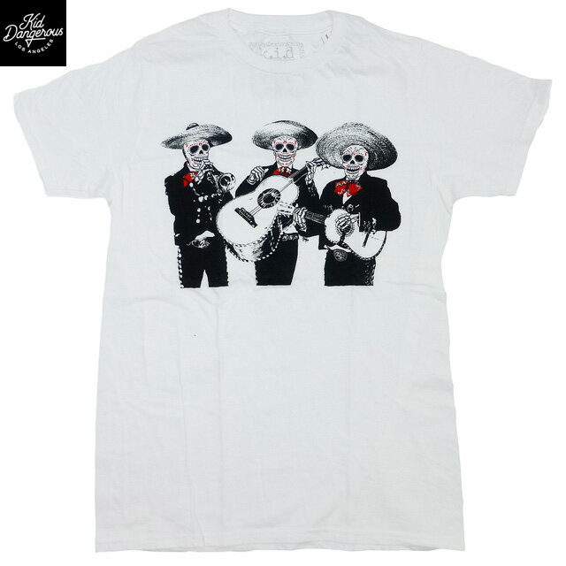 US限定 Kid Dangerous Skull Mariachi Tee キッドデンジャラス Tシャツ 半袖 カットソー メキシカン スカル マリアッチ 白