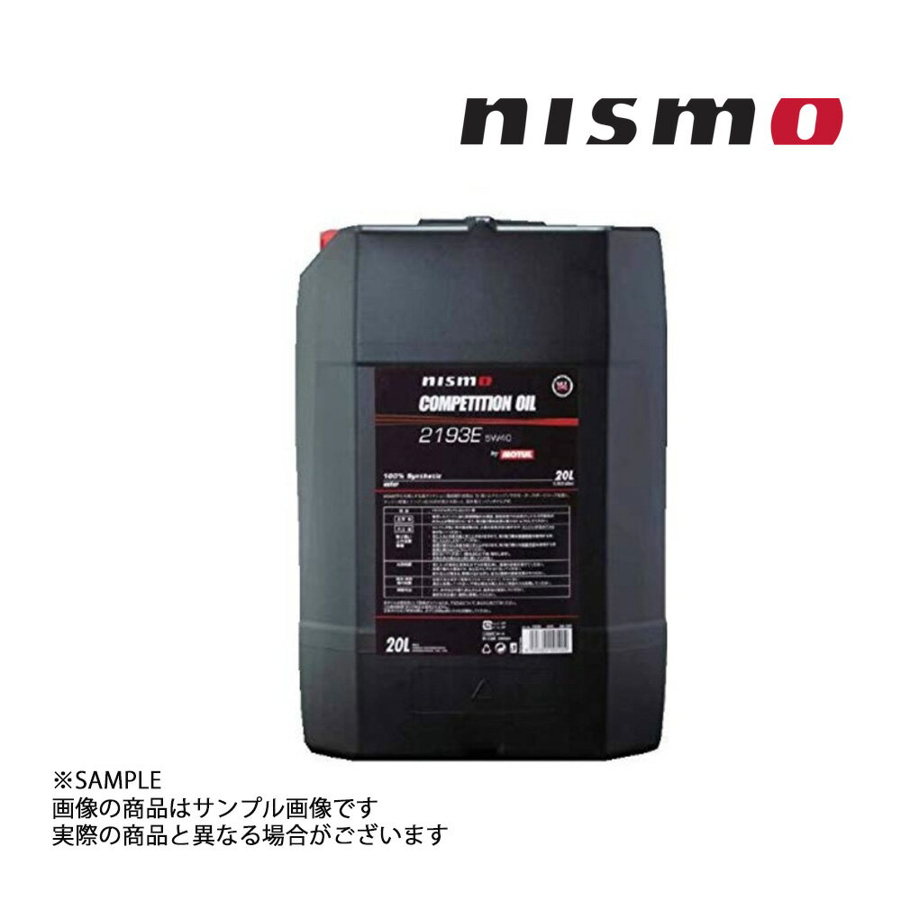 NISMO ニスモ エンジンオイル 5W40 20L COMPETITION OIL type 2193E KL050-RS40P トラスト企画 (660171140