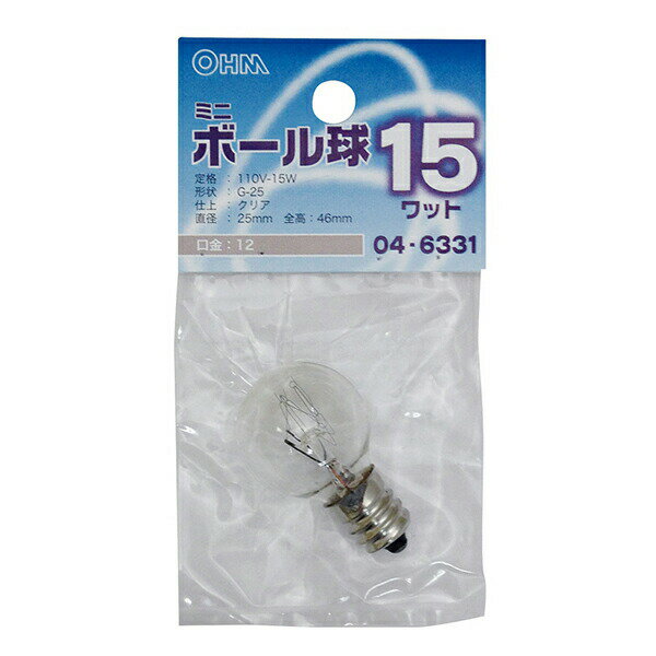 Filament Lamps - オーム電機 LB-G2215-C ボール球 G25E12 15W C OHM 白熱球 ミニボール球 オーム 白熱電球 クリア ミニボール形 白熱電球ミニボール形