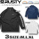 【最短翌日配達】 ラッシュガード メンズ サーフブランド ジップアップ ジャケット 長袖 RUSTY ラスティー ストレッチ 吸汗 速乾 UVカット 【あす楽対...