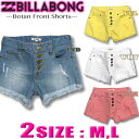【最短翌日配達】 ビラボン レディース デニム ショートパンツ BILLABONG ダメージデニム ストレッチ サーフブランド アウトレット【あす楽対応】AI0...